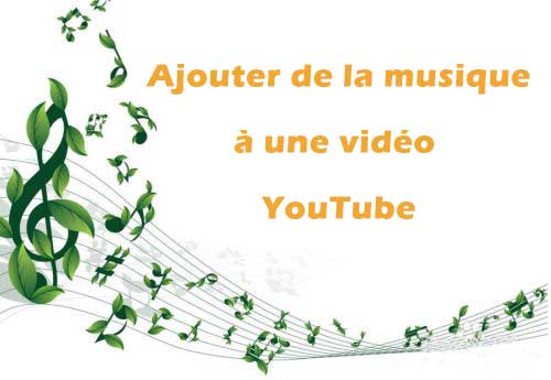 ajouter une musique sur une vidéo youtube