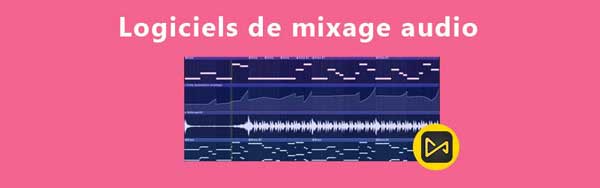 logiciel de mixage audio