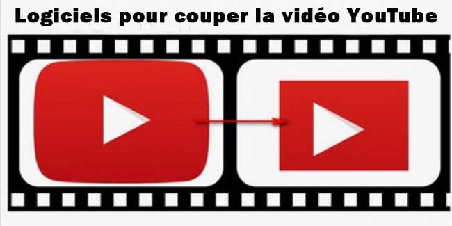 logiciel pour couper les vidéos youtube