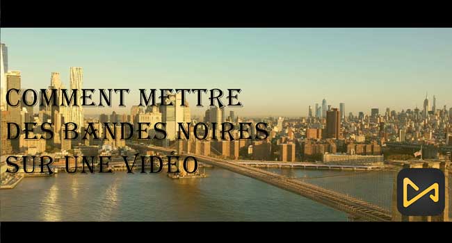 comment ajouter des bandes noires à une vidéo