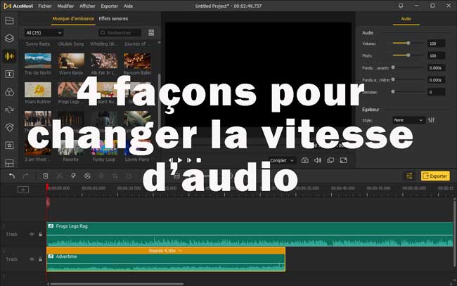 comment changer la vitesse d'audio