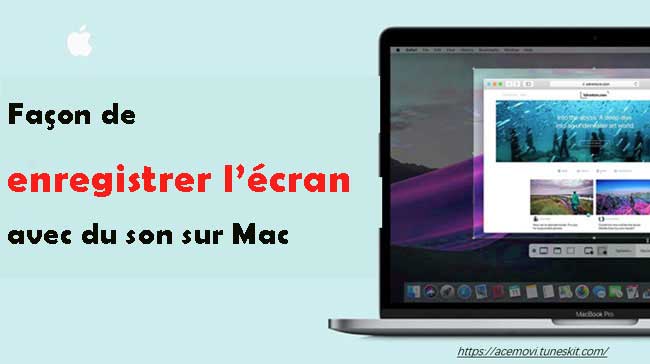 comment enregistrer l'écran sur mac