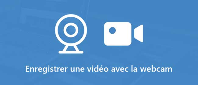 comment enregistrer l'écran avec une webcam