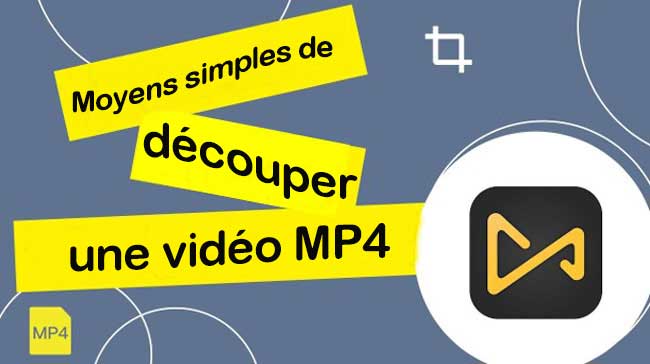 comment découper une vidéo mp4