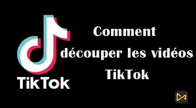 comment découper les vidéos tiktok