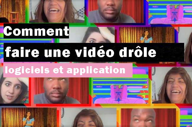 comment créer une vidéo drôle