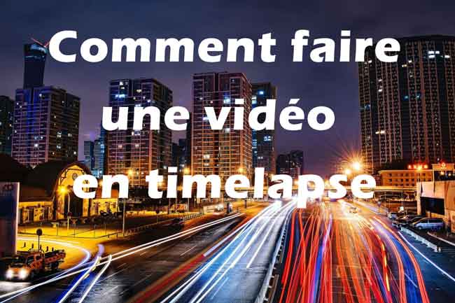 comment faire un timelapse