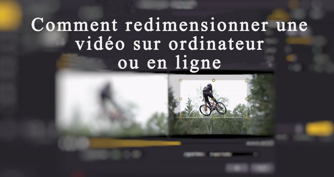 comment redimensionner une vidéo